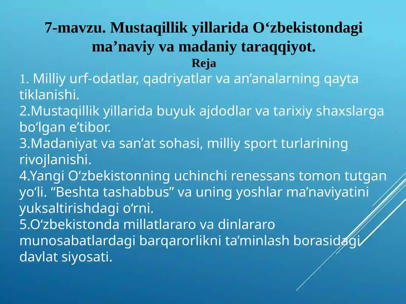 7-mavzu.MustaqillikyillaridaO‘zbekistondagima’naviyvamadaniytaraqqiyot 2
