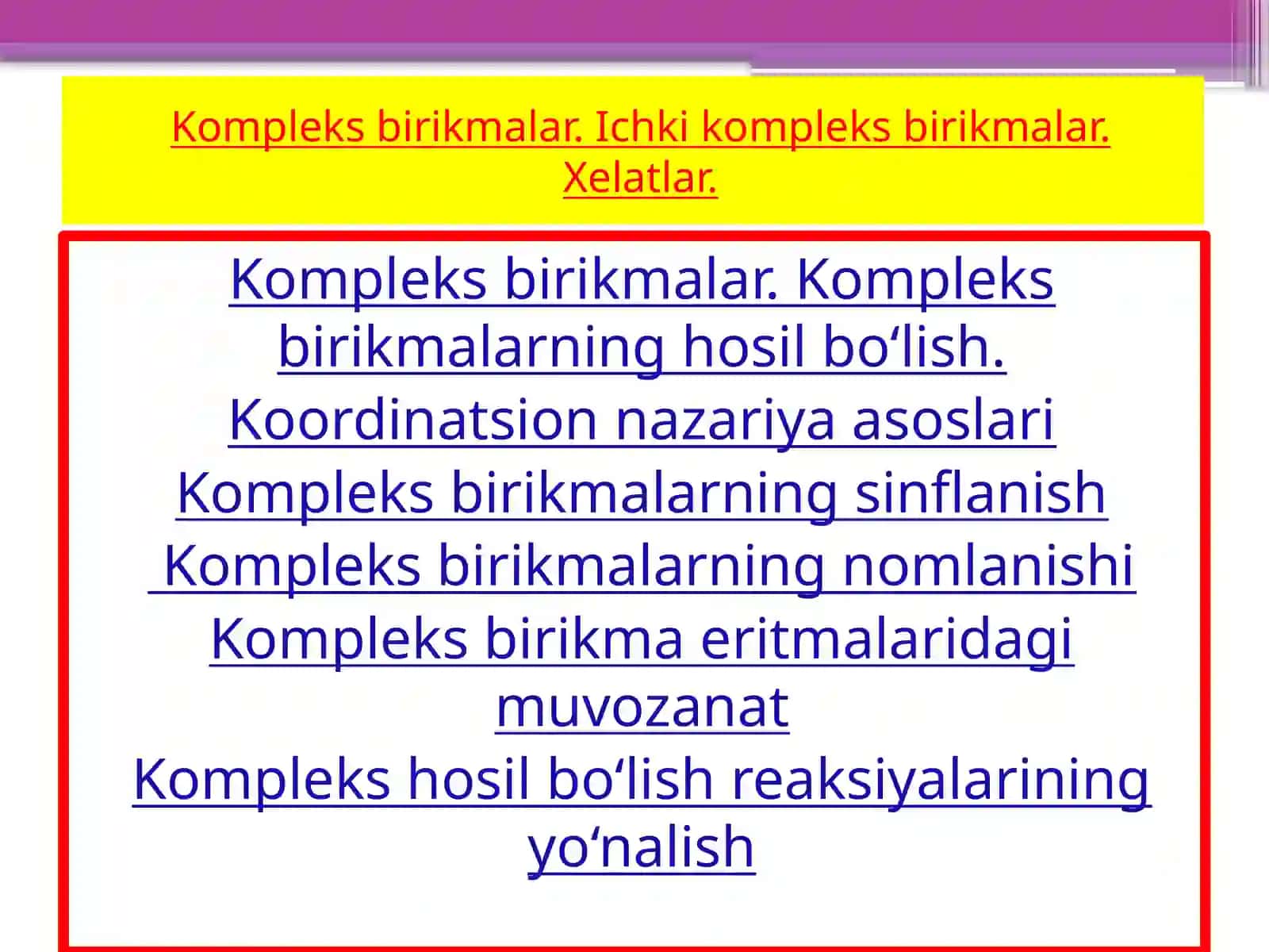 Kompleks birikmalar. Ichki kompleks birikmalar. Xelatlar 2