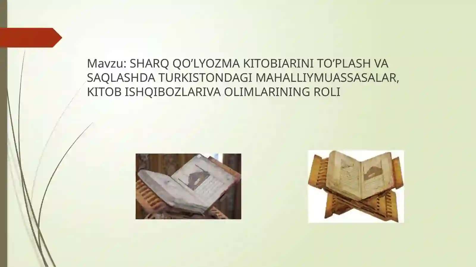 SHARQ QO’LYOZMAKITOBIARINITO’PLASH VASAQLASHDA TURKISTONDAGIMAHALLIYMUASSASALAR, KITOBISHQIBOZLARIVAOLIMLARINING ROLI 2