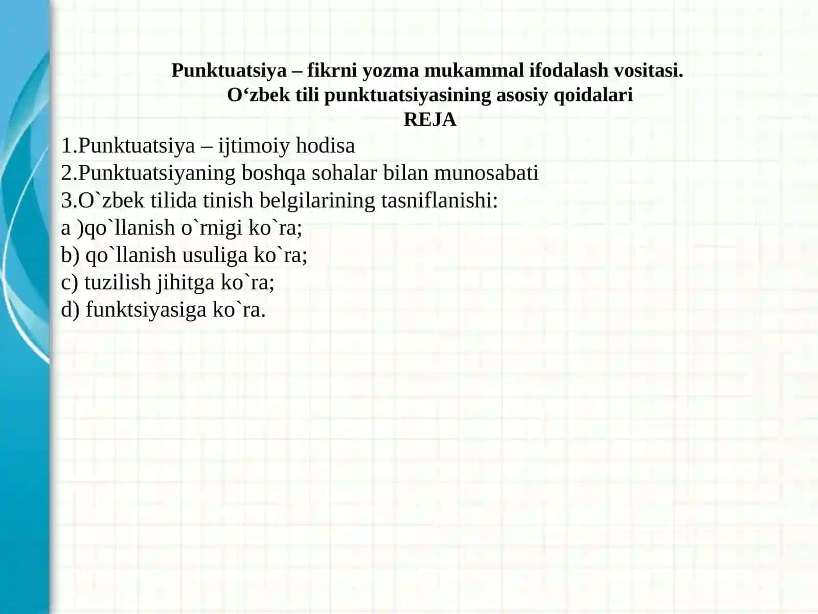 “Punktuatsiya – fikrni yozma mukammal ifodalash vositasi. O‘zbek tili punktuatsiyasining asosiy qoidalari” 2
