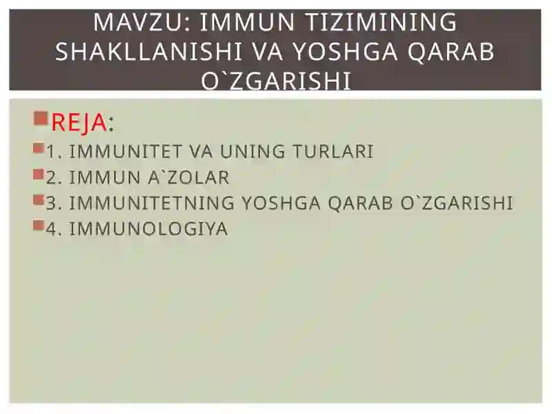 Immun tizimning shakllanishi va yoshga qarab o'zgarishi 2