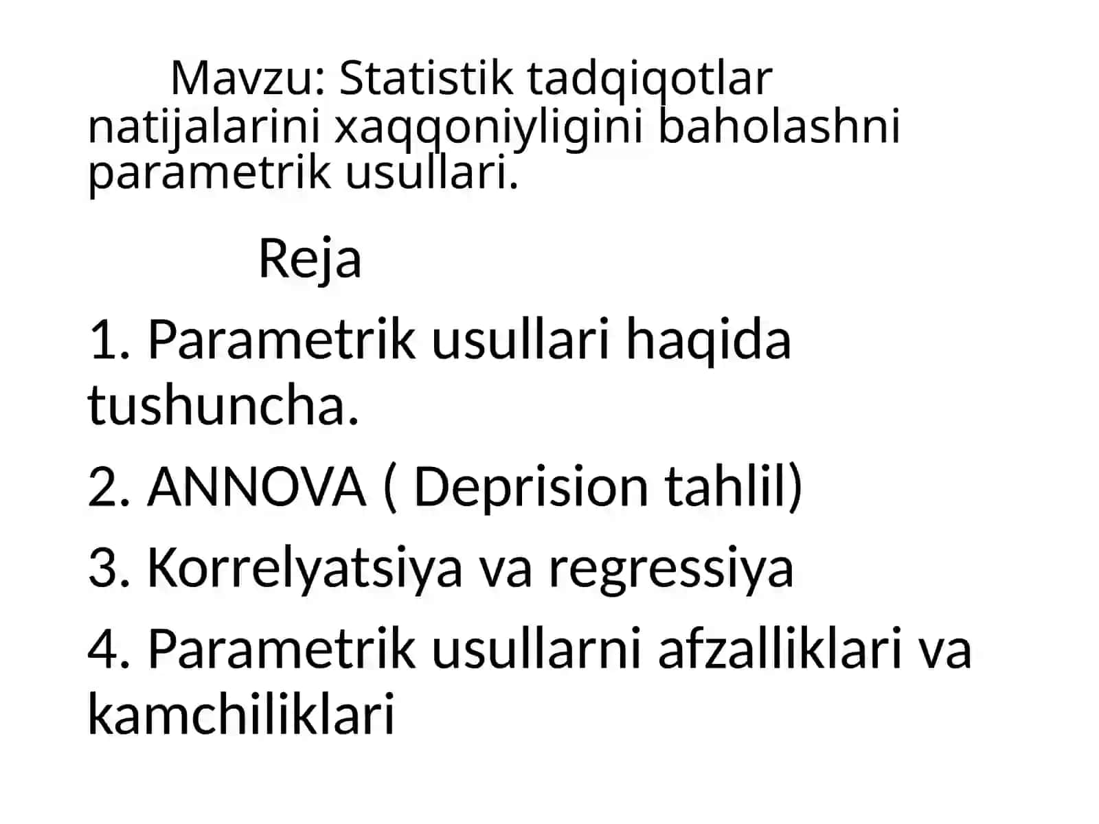Statistik tadqiqotlar natijalarini xaqqoniyligini baholashni parametrik usullari 2