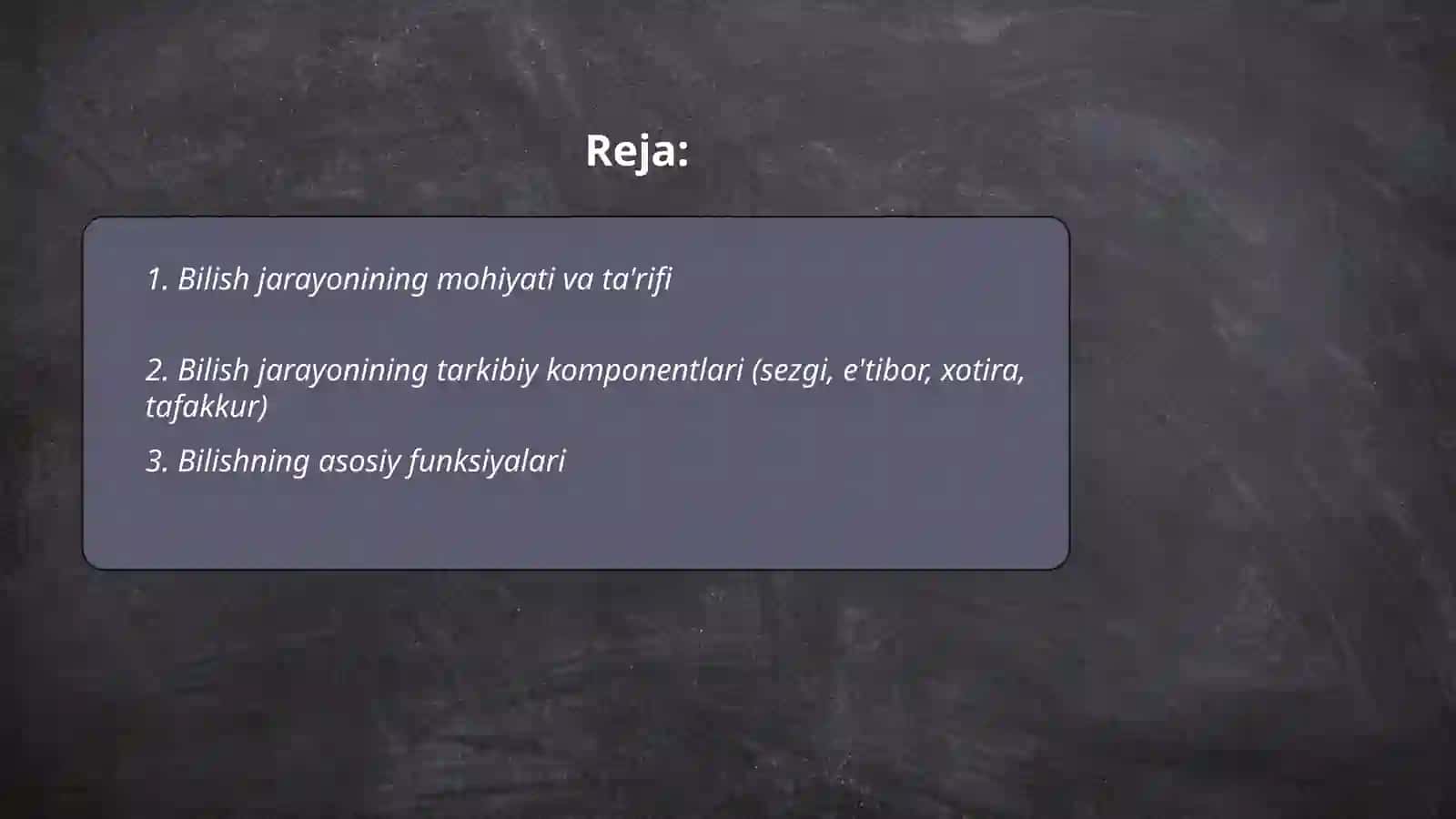 Bilish jarayonining mohiyati va mezonlari 2