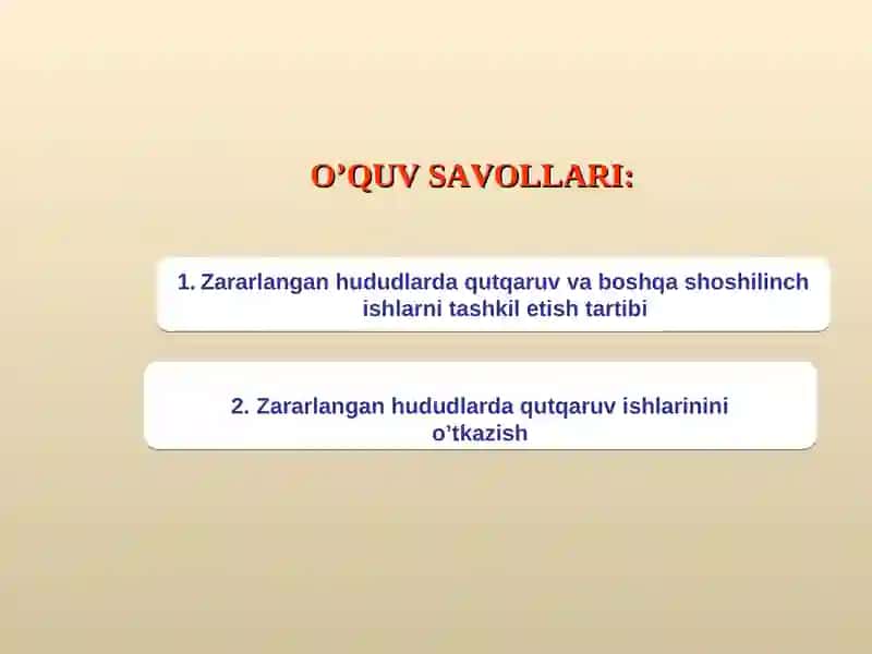 Zararlanish markazida avariya-qutqaruv va shoshilinch ishlarni tashkil etish 2