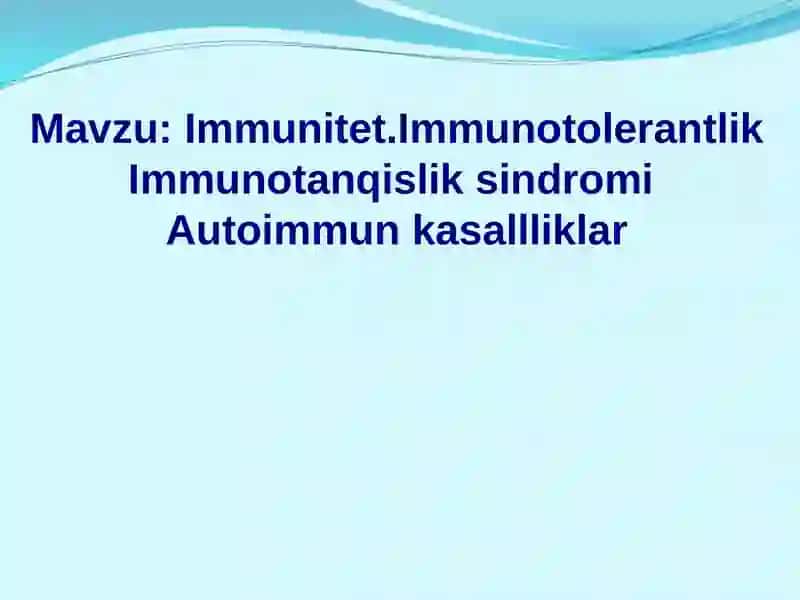 Immunitet va immunotolerantlik 2