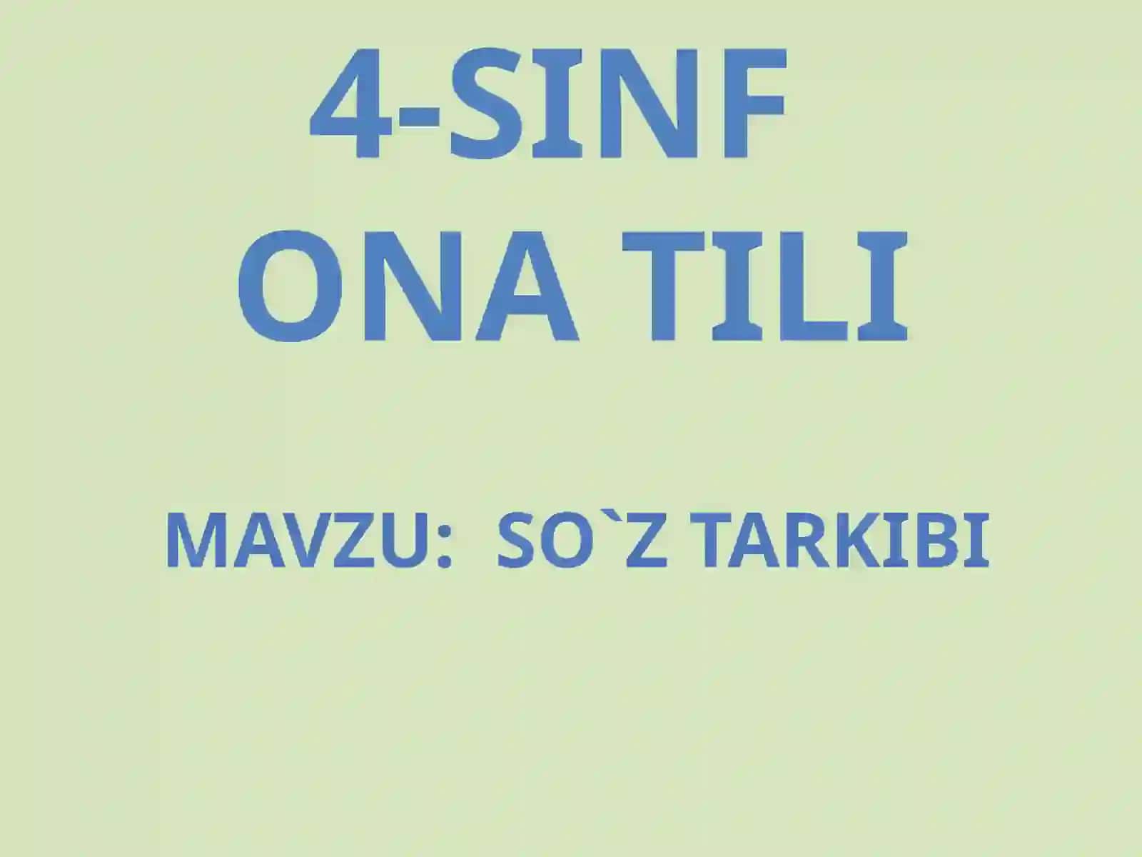 4-sinf Ona tili fanidan dars ishlanma. So'z tarkibi 2