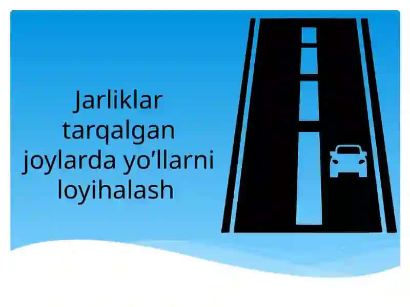 Jarliklar tarqalgan joylarda yoʼllarni loyihalash 2