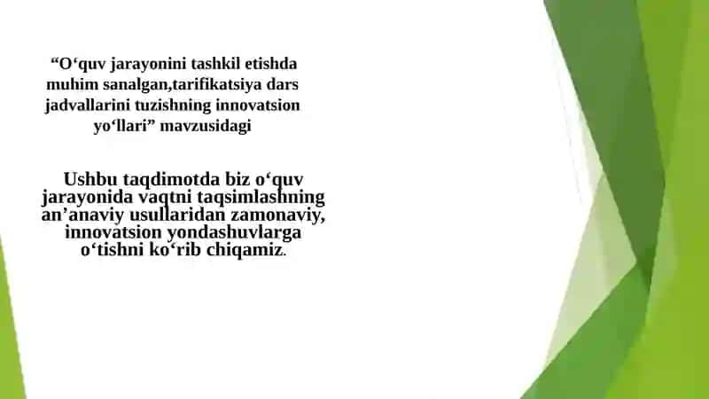 O‘quv jarayonini tashkil etishda muhim sanalgan,tarifikatsiya dars jadvallarini tuzishning innovatsion yo‘llari. 2