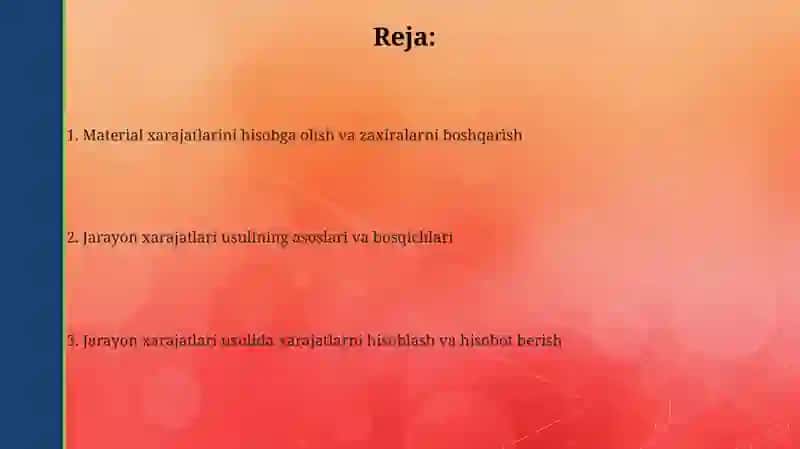 Material xarajatlari hisobga olish va jarayonli kalkulyatsiya qilish usuli 2