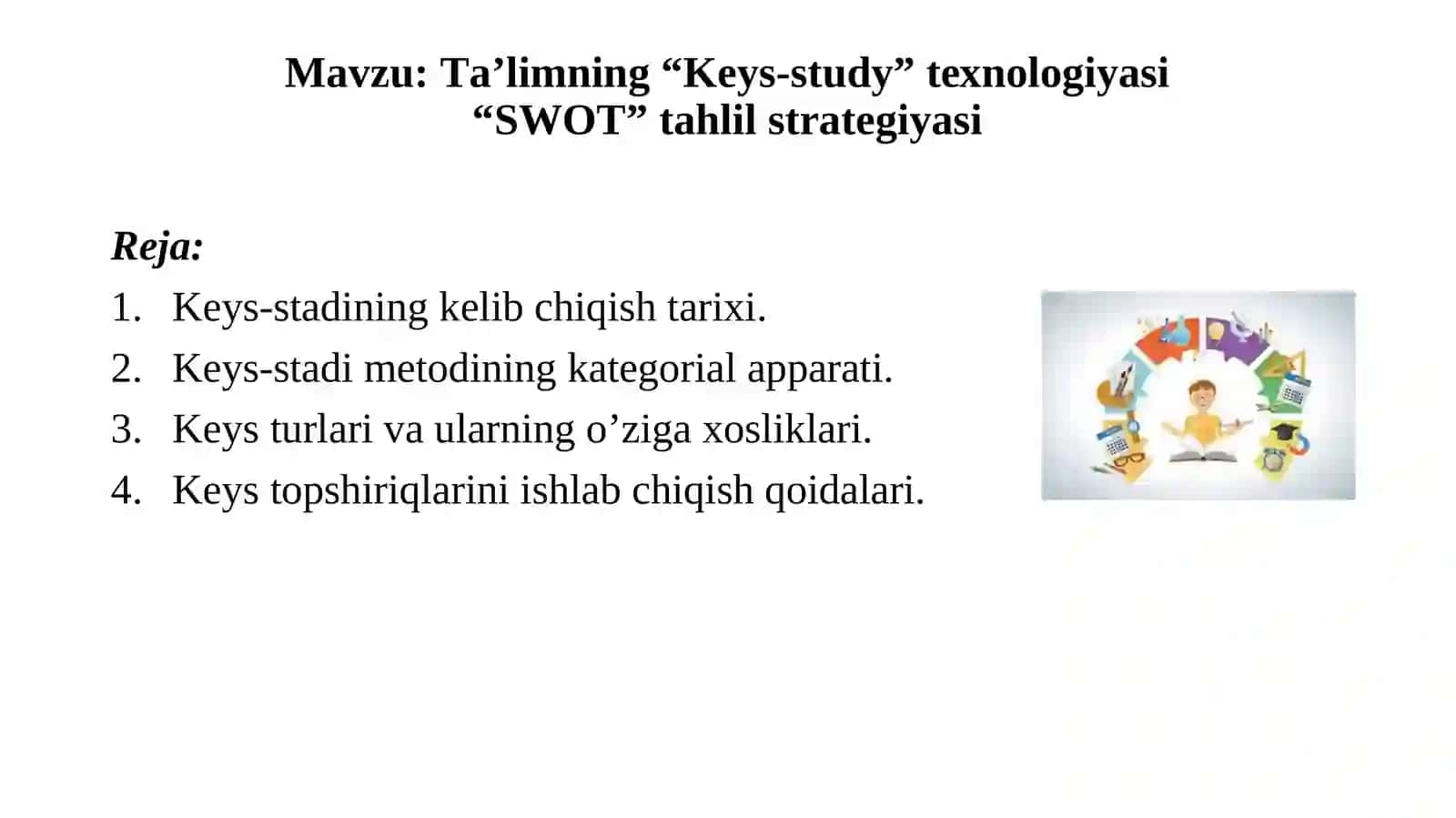 Tа’limning “Kеys-study” tехnоlоgiyasi“SWOT”tahlilstrategiyasi 2