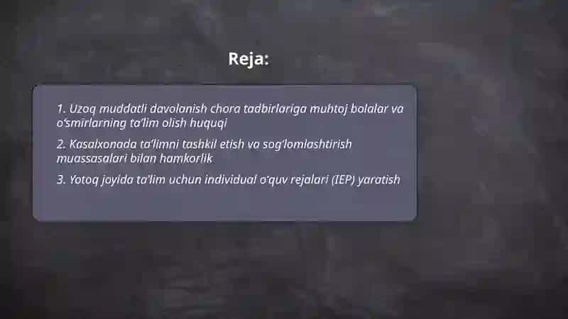 Uzoq muddatli davolanish chora tadbirlariga muhtoj bolalar va oʻsmirlarning huquqlari va talimga boʻlgan ehtiyojlari 2