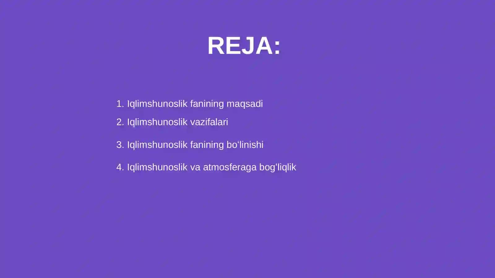 Iqlimshunoslik fanining maqsadi, vazifalari va bog'liqligi 2