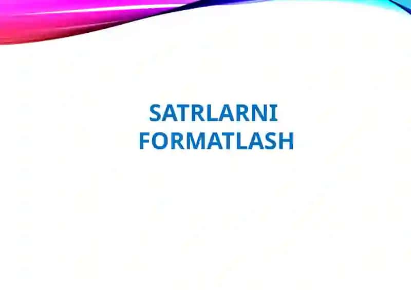 SATRLARNI FORMATLASH 2