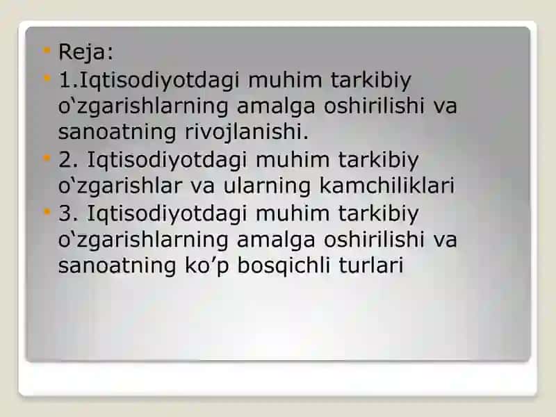 Iqtisodiyotdagi muhim tarkibiy o‘zgarishlarning amalga oshirilishi va sanoatning rivojlanishi 2