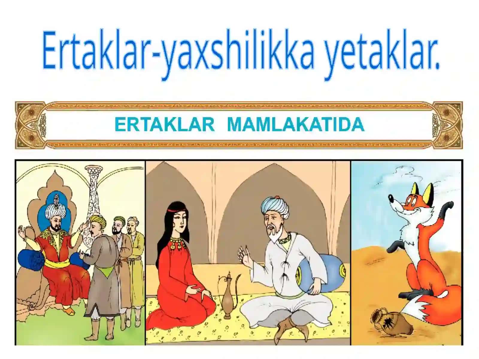 Ertaklar-yaxshilikka yetaklar 2
