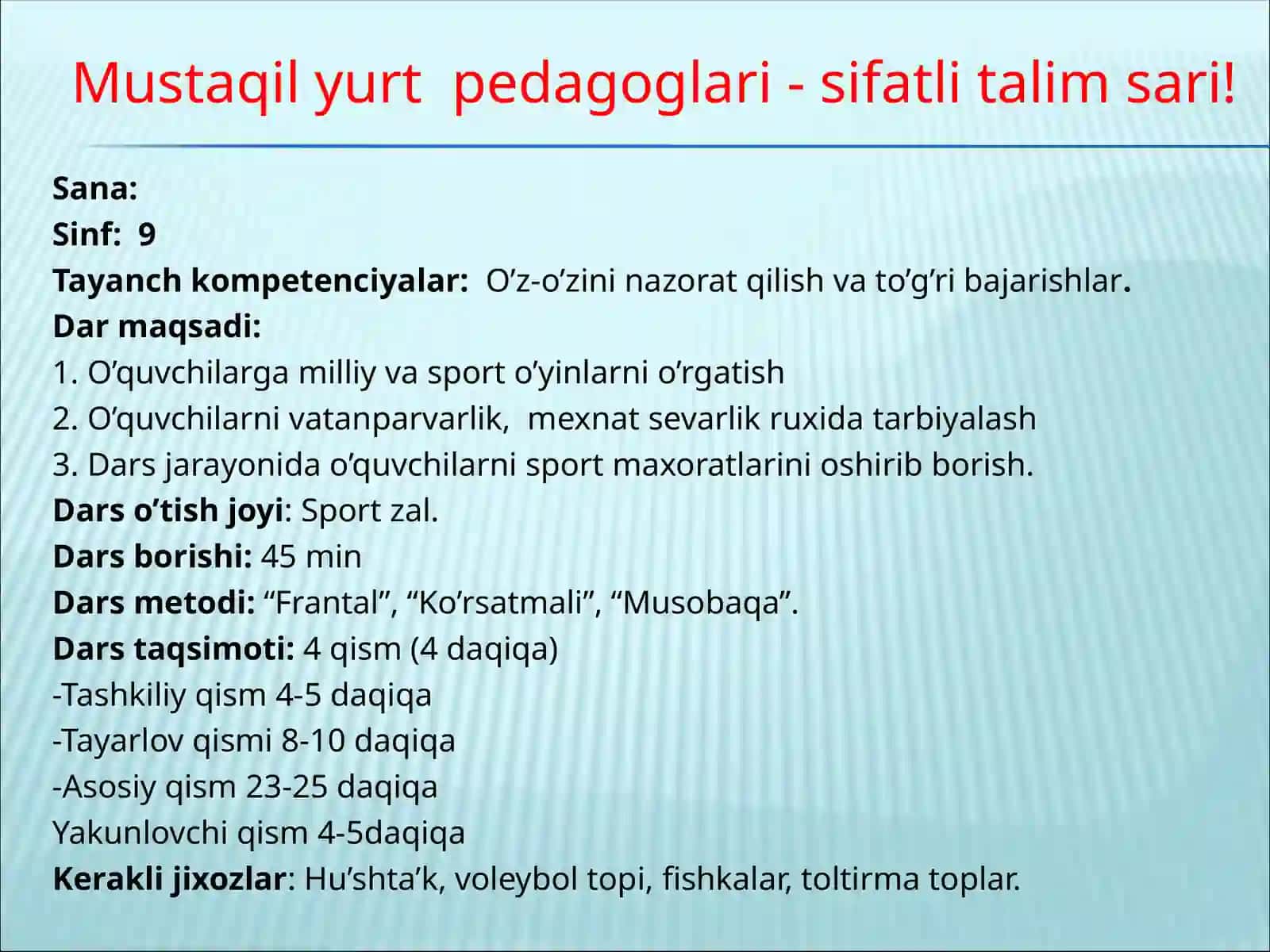 JISMONIY TARBIYA o’qituvchisi NAJiMATDiNOV NURATDiNNiNg mavzusida toyorlagan bir saotlik dars ishlanmasi 2