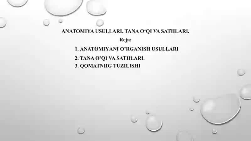 ANATOMIYA USULLARI. TANA O‘QI VA SATHLARI. 2