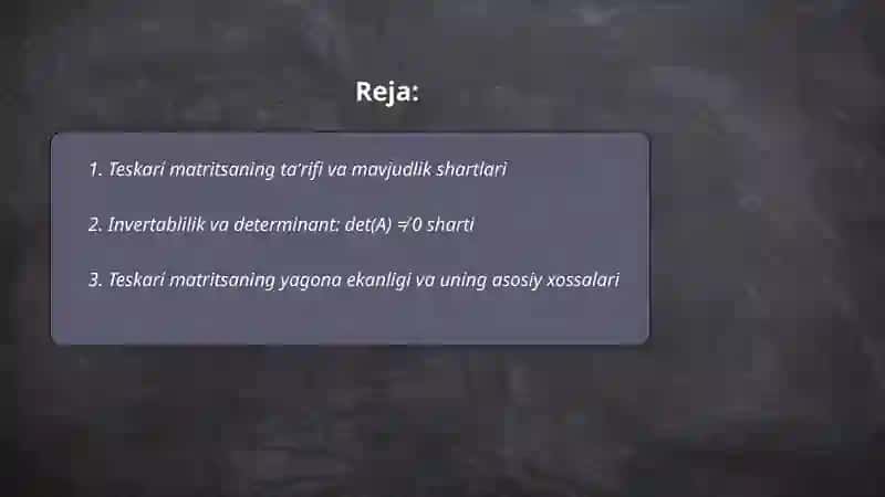 Teskari matritsaning qoʻshimcha xossalari 2