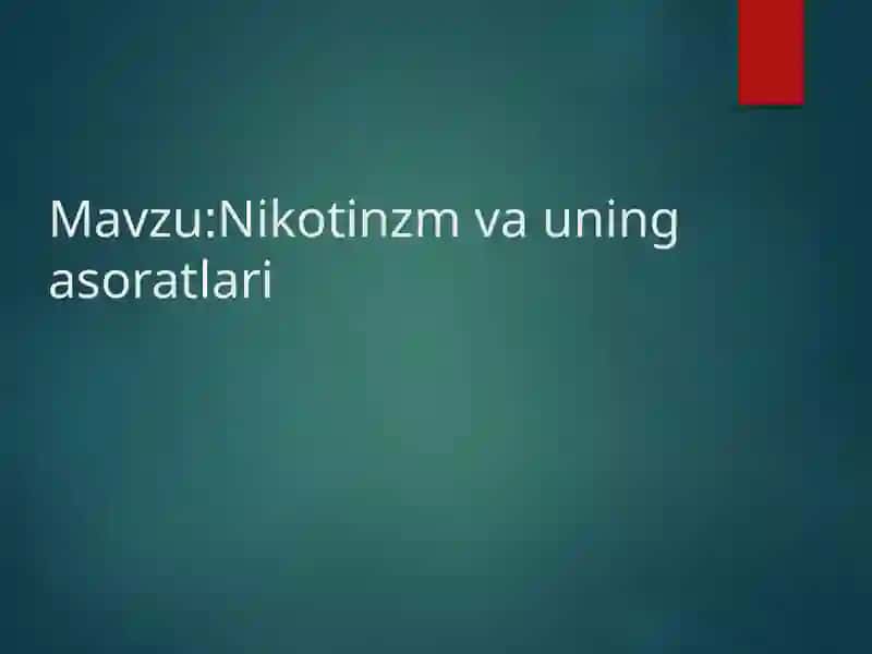 Nikotinzm va uning asoratlari 2