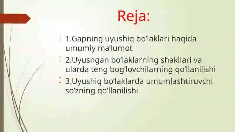 Gapning uyushiq bo’laklari;uyushishning ifoda vositalari sanash ohangi va teng bog’lovchilar 2