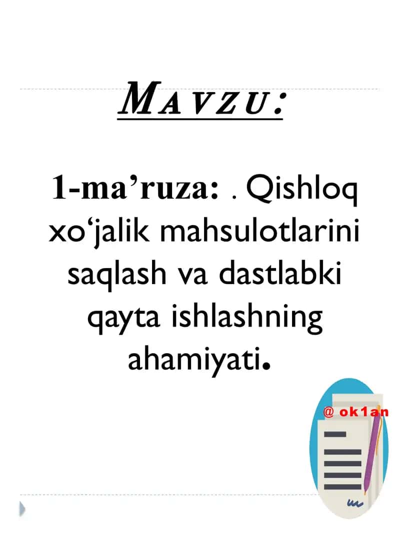 Qishloq xo‘jalik mahsulotlarini saqlash va dastlabki qayta ishlashning ahamiyati 2
