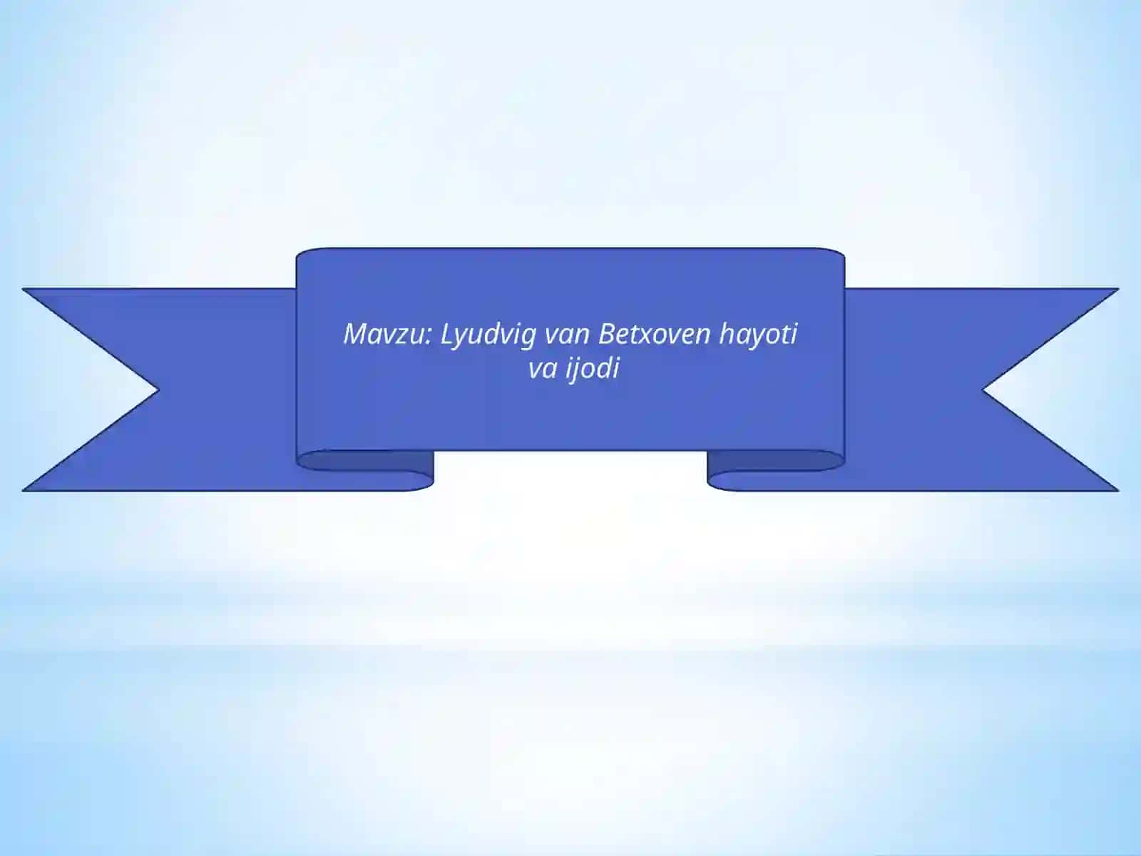 Lyudvig van Betxoven hayoti va ijodi 2