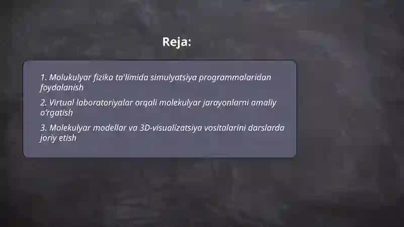 Molukulyar fizika boʻlimini oʻqitishda axborot texnologiyalari qanday qoʻllash mumkinligini oʻrganish 2
