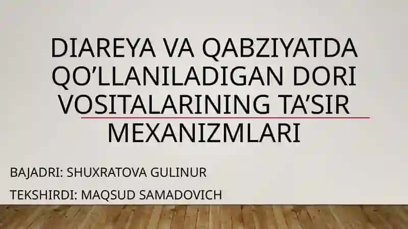 Diareya va Qabziyatda qo'llaniladigan dori vositalarining ta’sir mexanizmlari 2