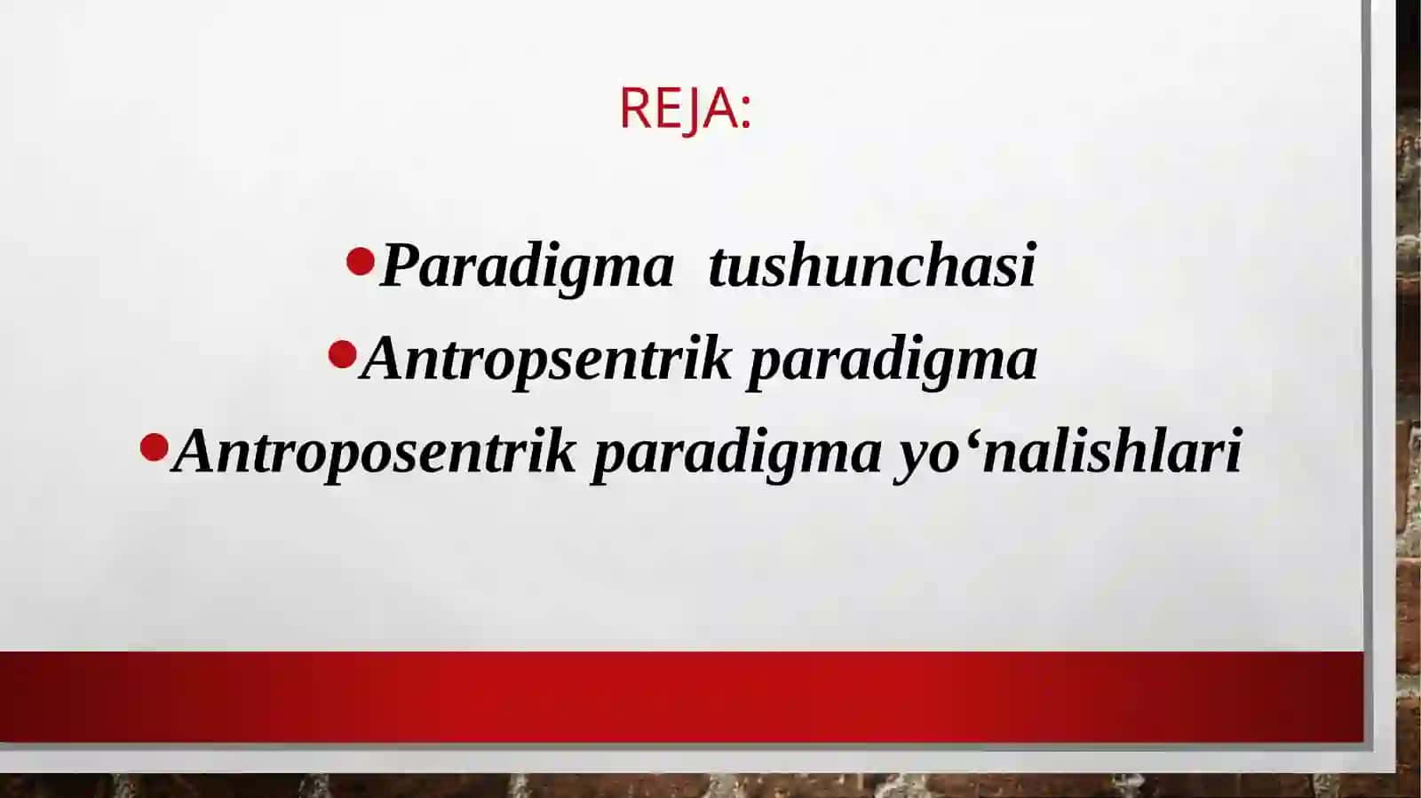 TILSHUNOSLIKDA ANTROPOSENTRIK PARADIGMA 2