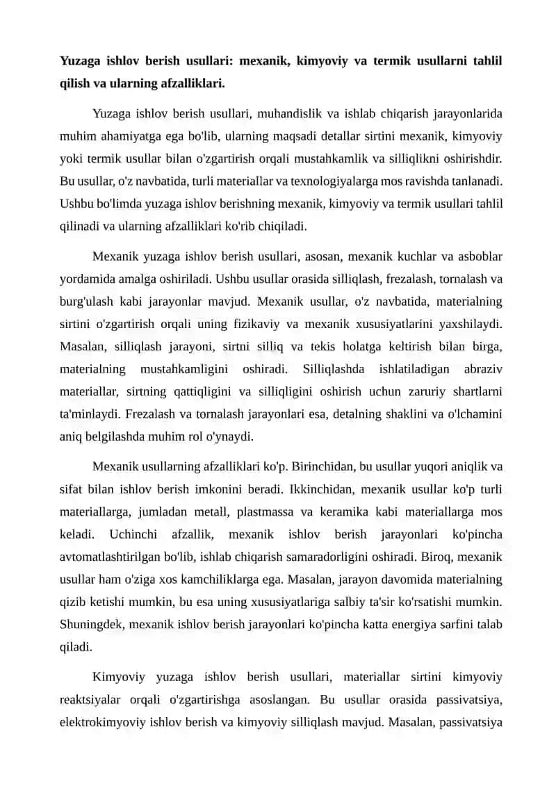 Yuzaga ishlov berish usullari. Detallar sirtini mexanik, kimyoviy yoki termik usullar bilan o'zgartirib uning mustahkamligini silliqligini oshirish. 2