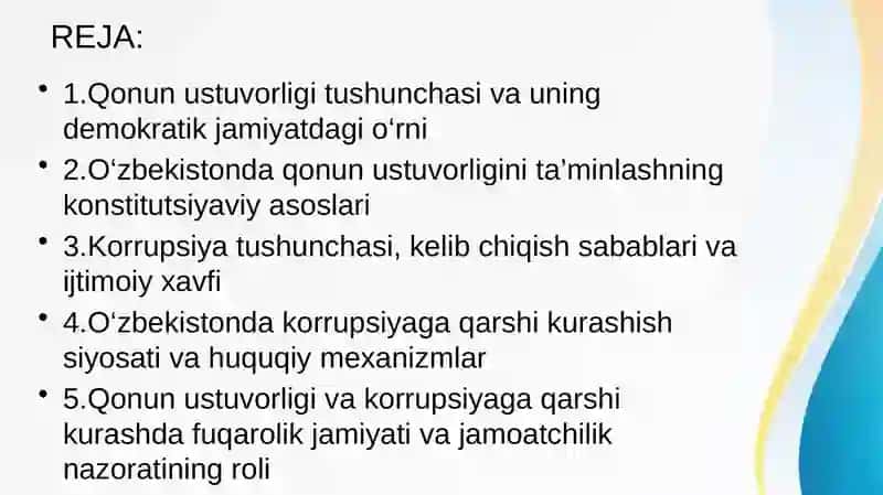 O’zbekistonda qonun ustuvorligini ta’minlashning demokratik soslari.Korrupsiya va unga qarshi kurashishning mazmun mohiyati 2