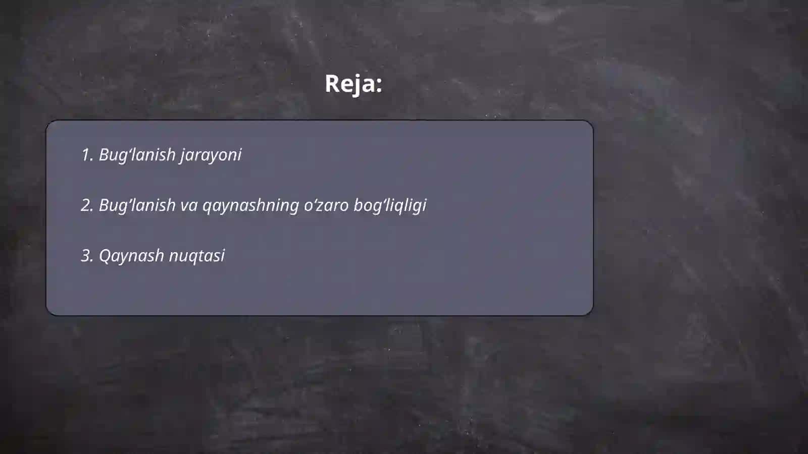 Bug‘lanish, qaynash va kondensatsiya 2
