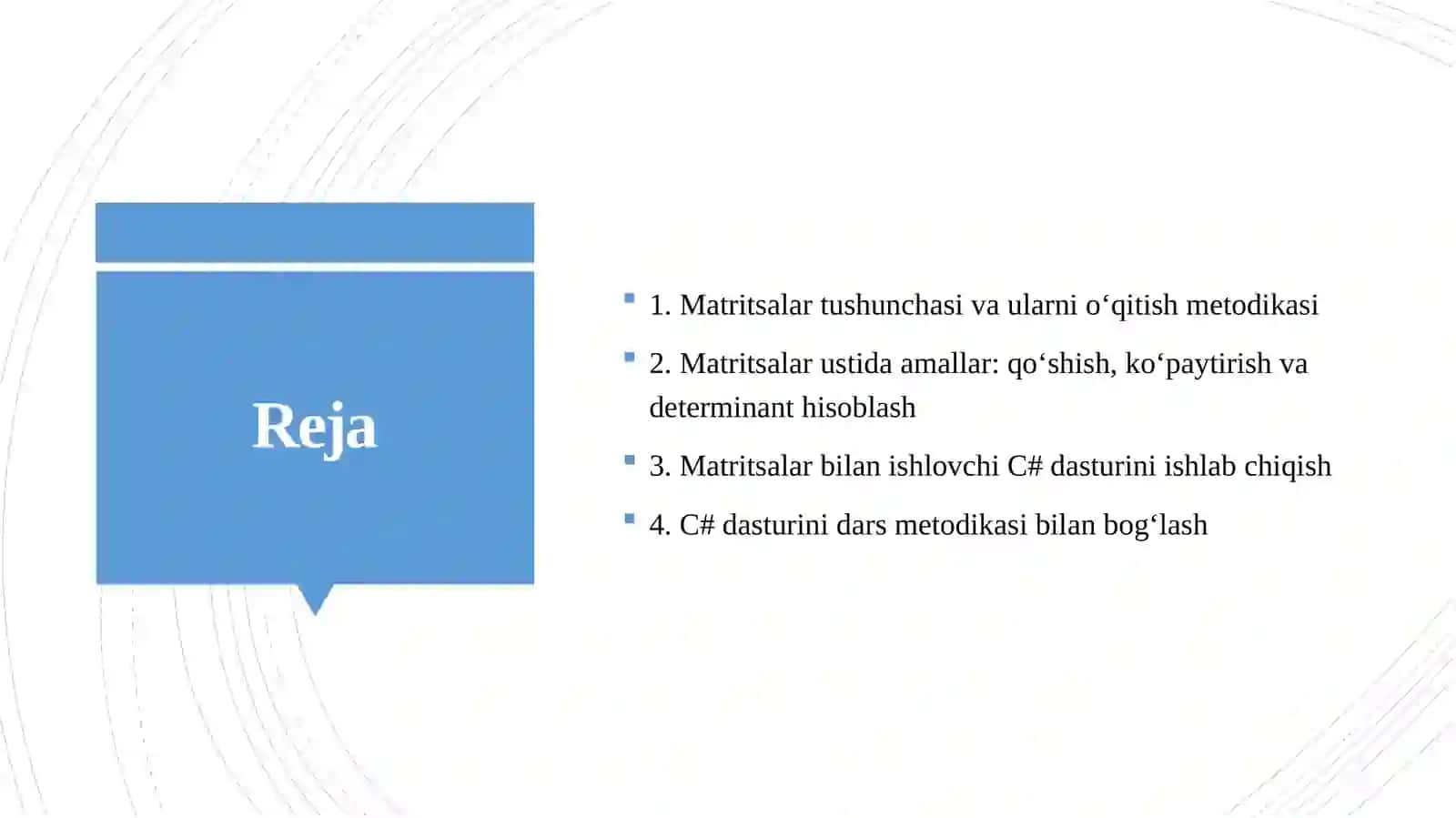 Matritsalar bilan ishlashni o‘qitish Matritsalarni qo‘shish, ko‘paytirish va determinant hisoblash dasturini C# da ishlab chiqib, uni dars metodikasi bilan bog‘lash 2