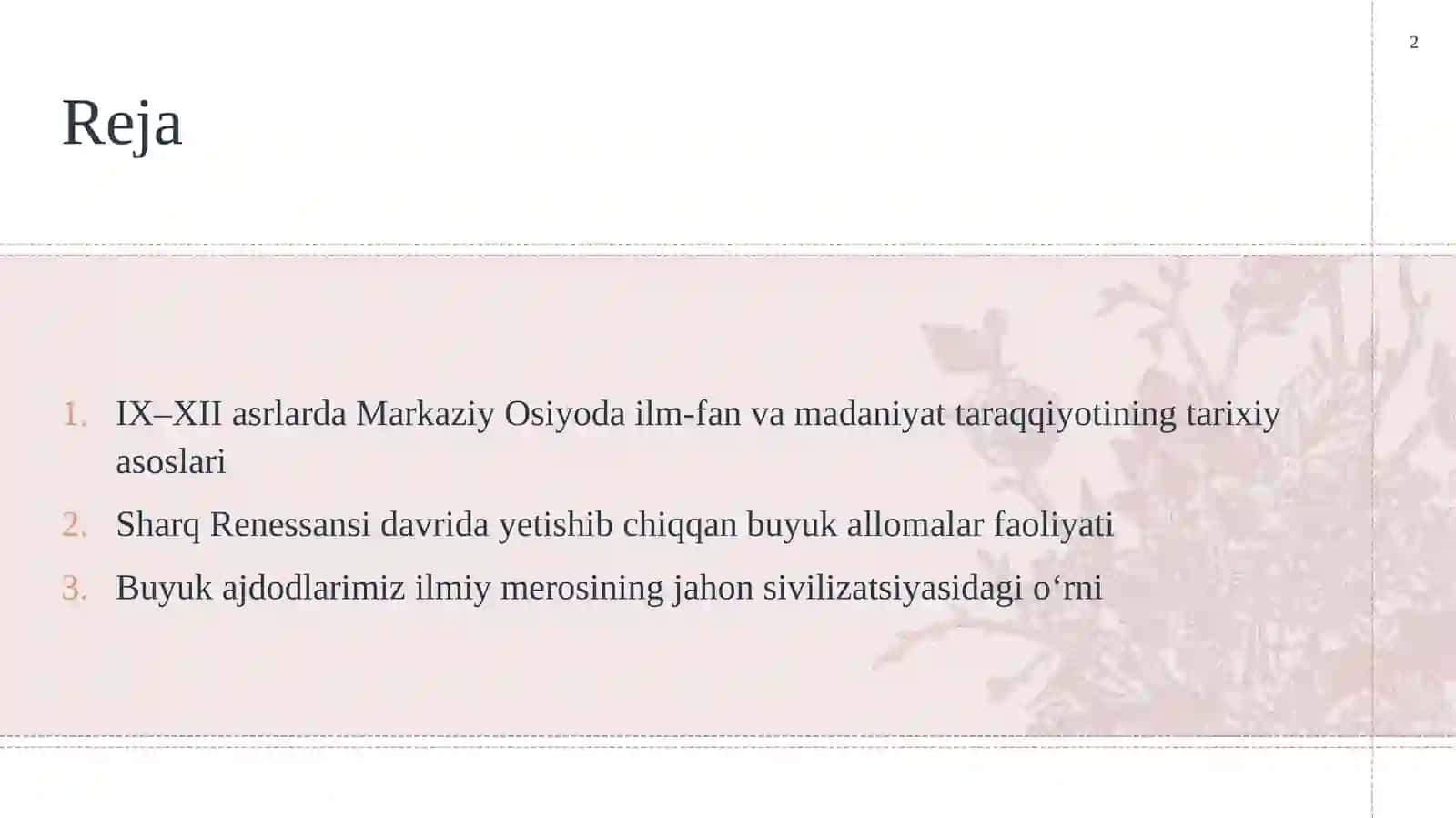 IX-XII asrlarda mamlakatimiz hududida ro‘y bergan madaniy uyg‘onish (Renessans). Buyuk allomalarning jahon sivilizatsiyasiga qo‘shgan hissasi 2