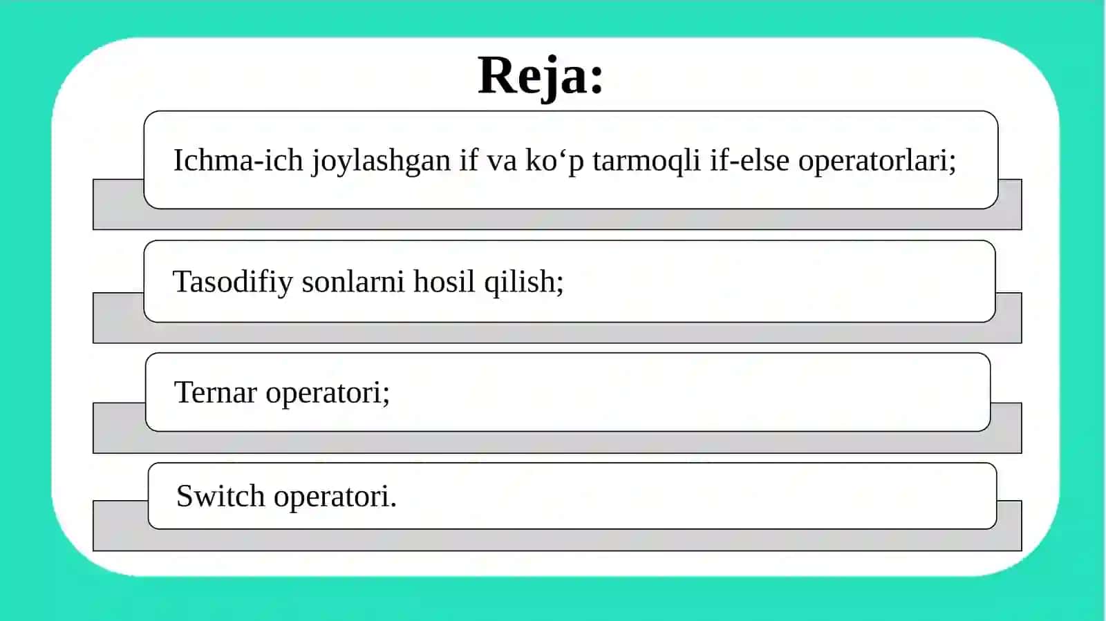 Ichma-ich joylashgan shartli oʻtish operatori. Tanlash operatori. 2