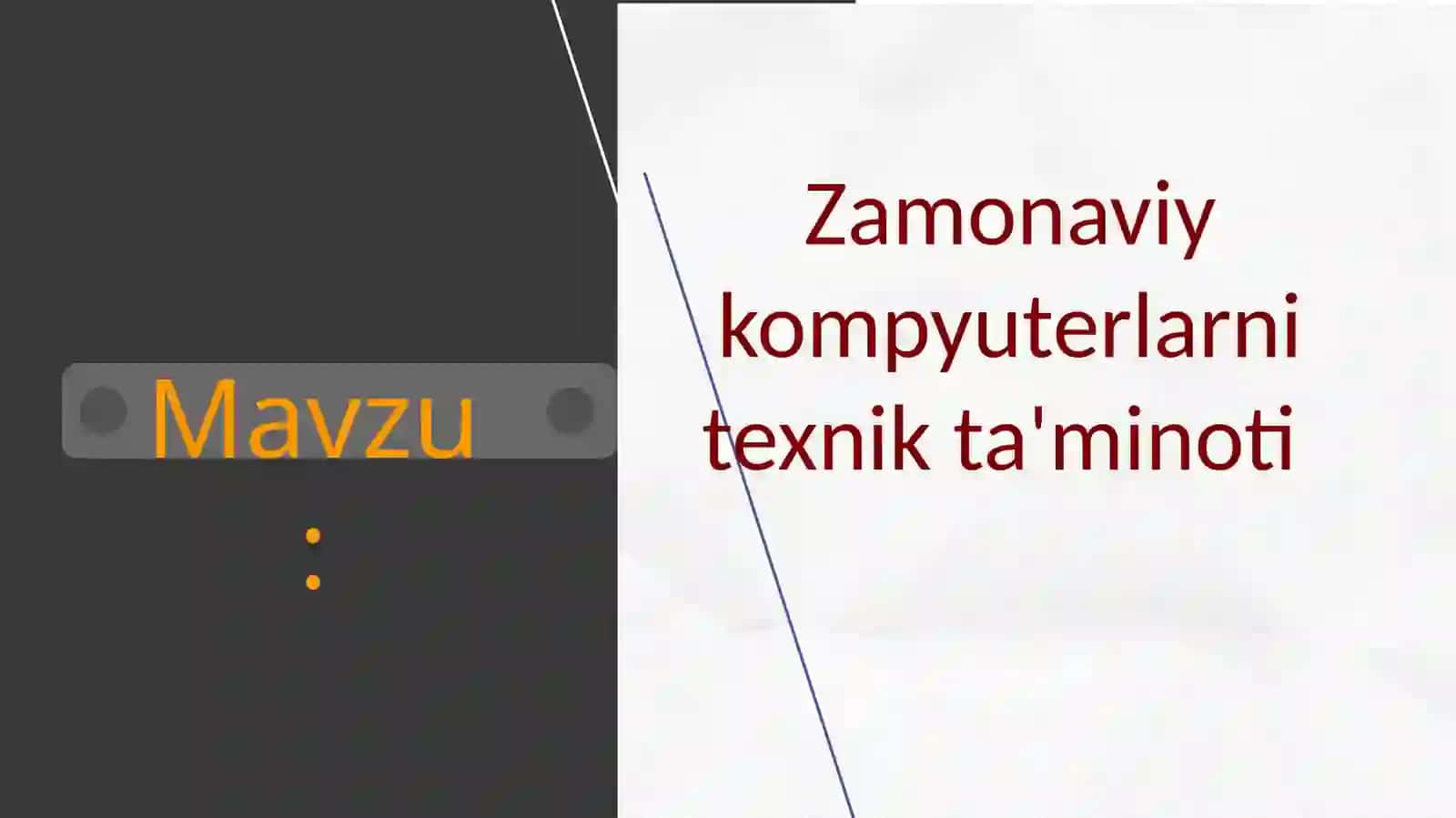 Zamonaviy kompyuterlarni texnik ta'minoti 2