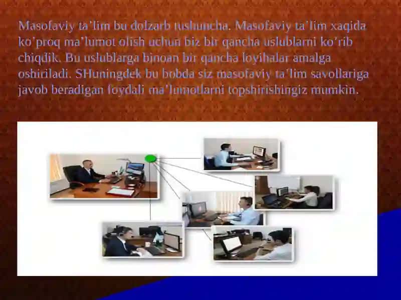 MASOFAVIY O’QITISH TIZIMLARI 2