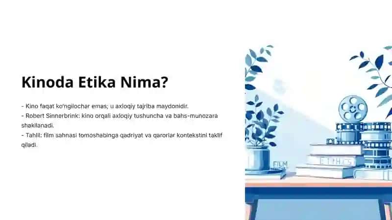 Kinoda Etika: Kino Sanʼatining Axloqiy Olamiga Sayohat 2