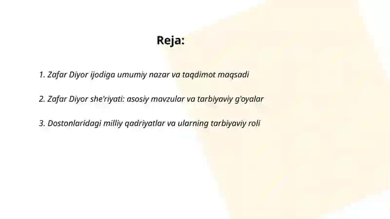 Zafar Diyor ijodi she'riyati, dostonlari dramatik asarlarining tarbiyaviy ahamiyati haqida taqdimot 2