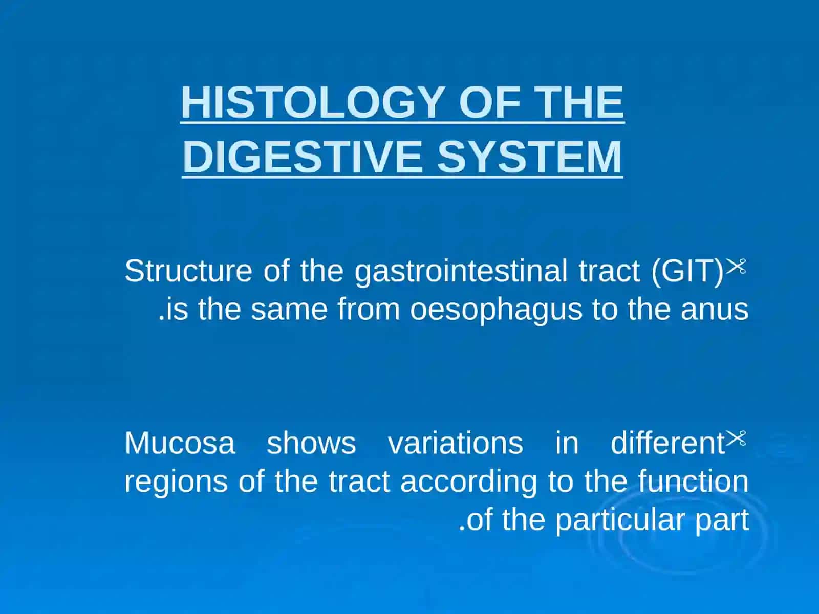 HISTOLOGY OF THE DIGESTIVE SYSTEM 2