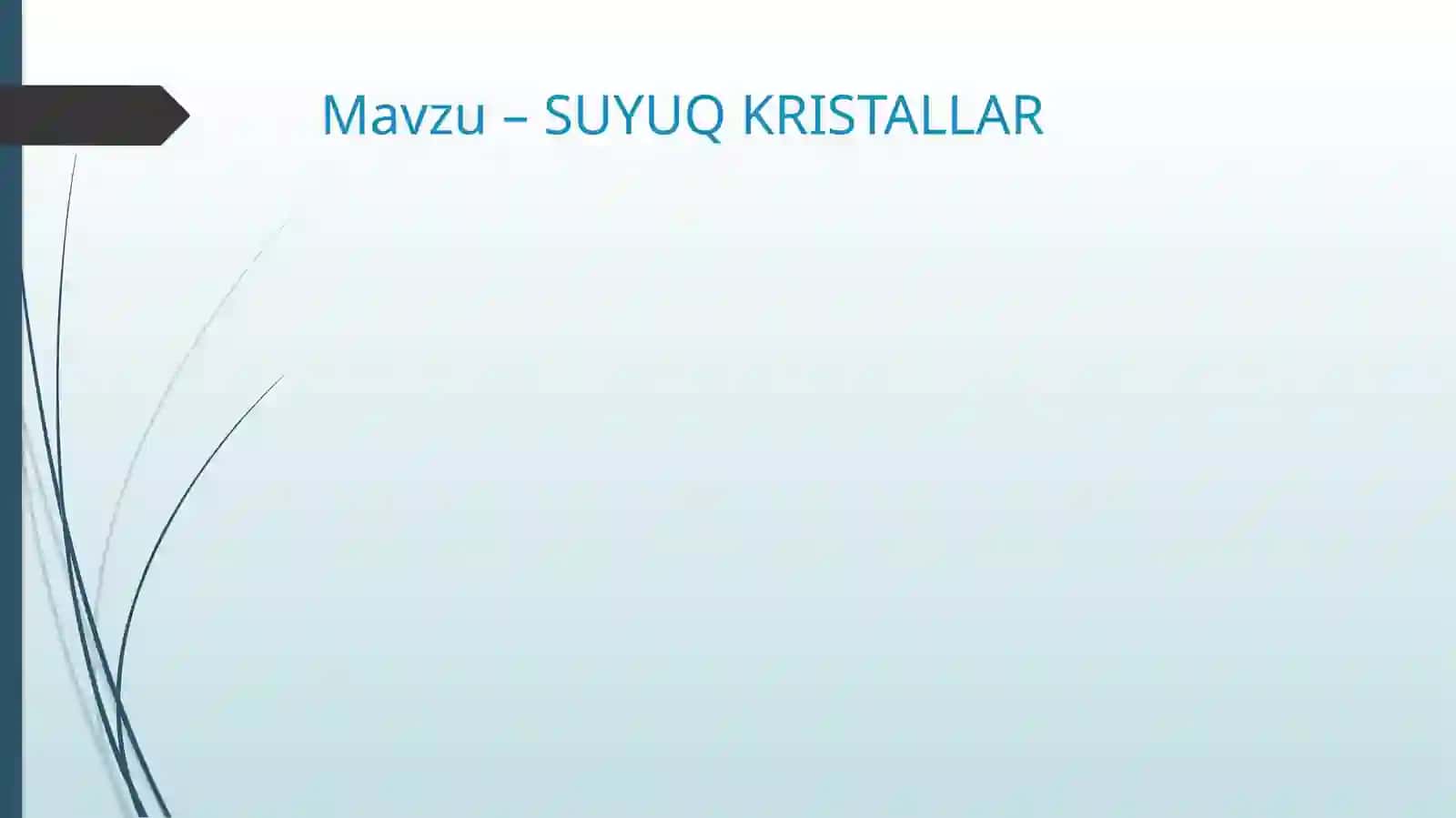 SUYUQ KRISTALLAR 2