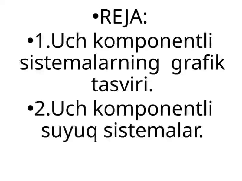 Uch komponentli sistemalar 2