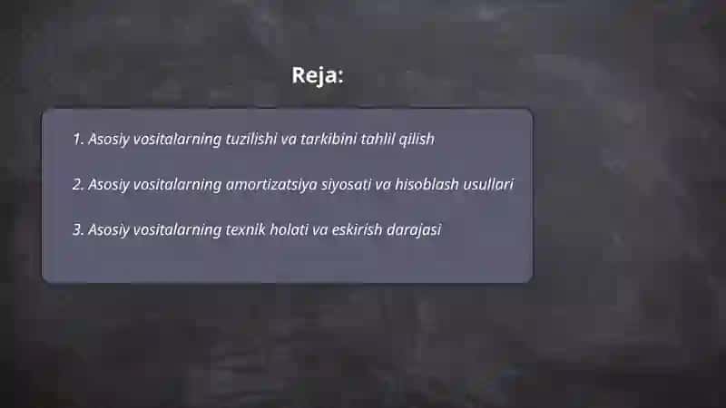Asosiy vositalar holati va ulardan samarali foydalanish tahlili 2