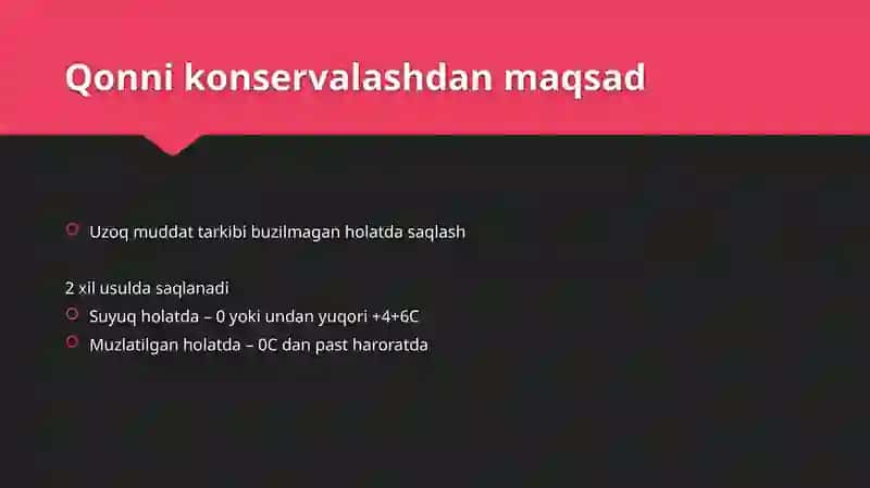 Qonnikonservalash, saqlash va qo'llash usullari 2