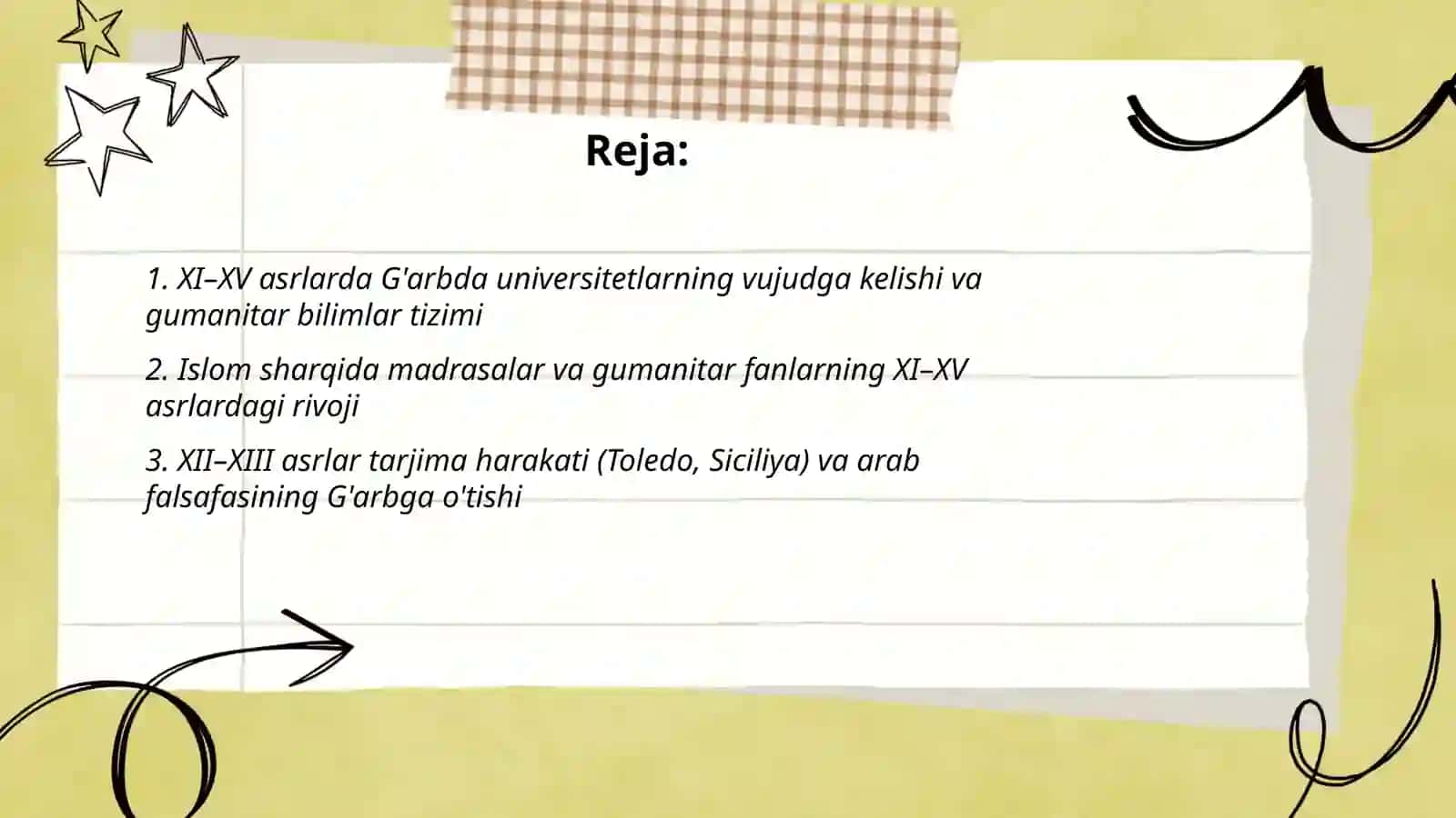 Uyg’onish davri tarix falsafasi XI-XV asrlarda sharqda va g’arbda gumanitar billimlarning shakillanishi va o’ziga xosligi 2