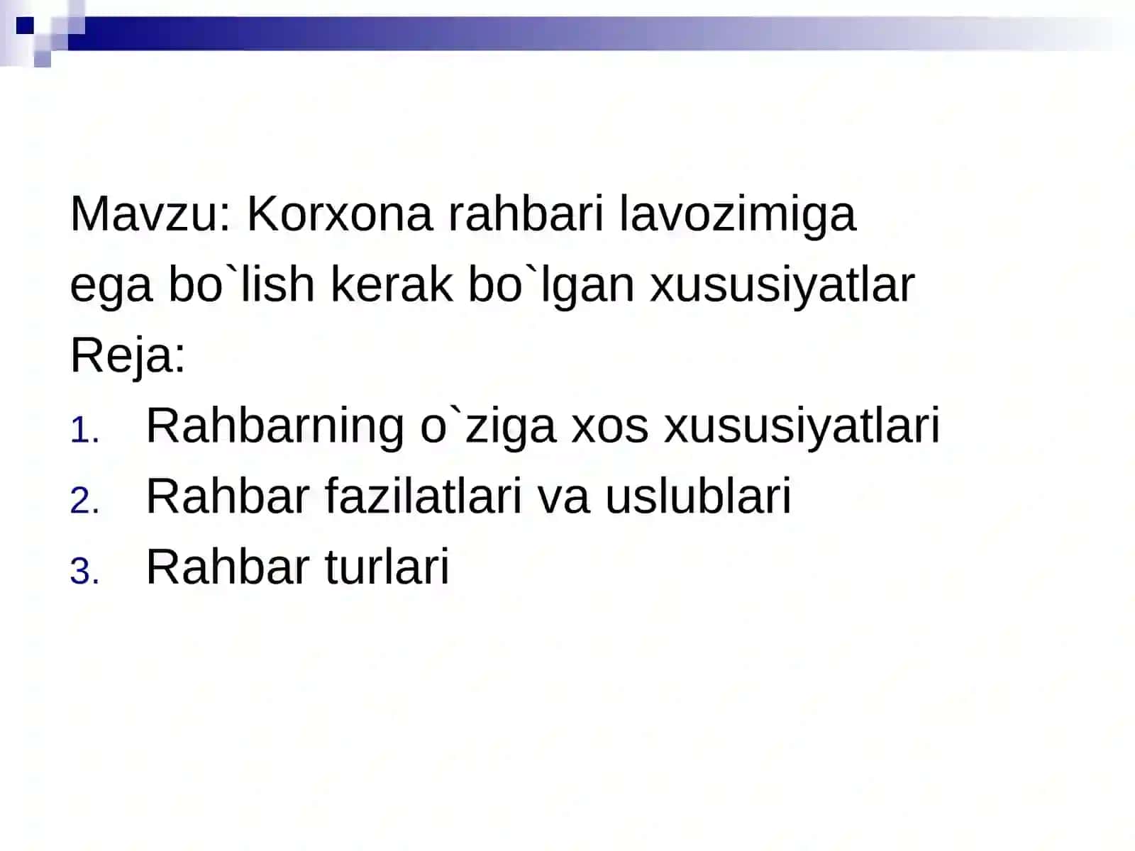 Korxona rahbari lavozimiga ega bo`lish kerak bo`lgan xususiyatlar 2
