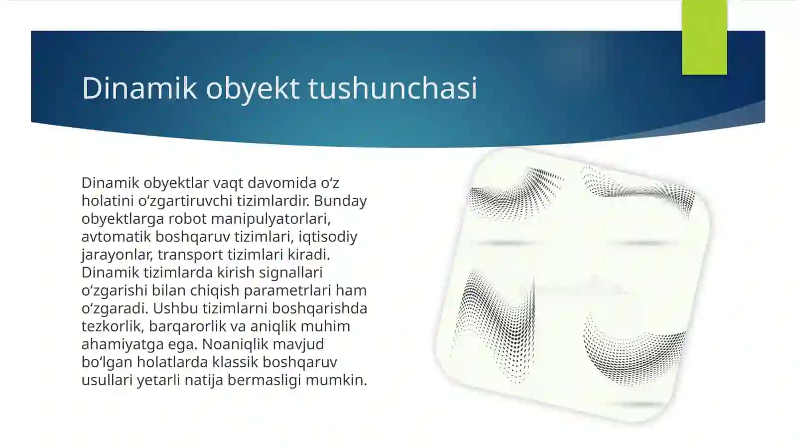 Dinamik obyektlarni boshqarish masalalarida noaniq mantiqiy chiqishning oziga xos xususiyatlari mavzusida slayd taqdimot 2