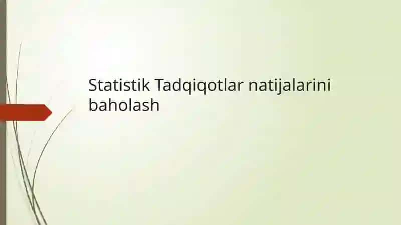 Statistik Tadqiqotlar natijalarini baholash 2