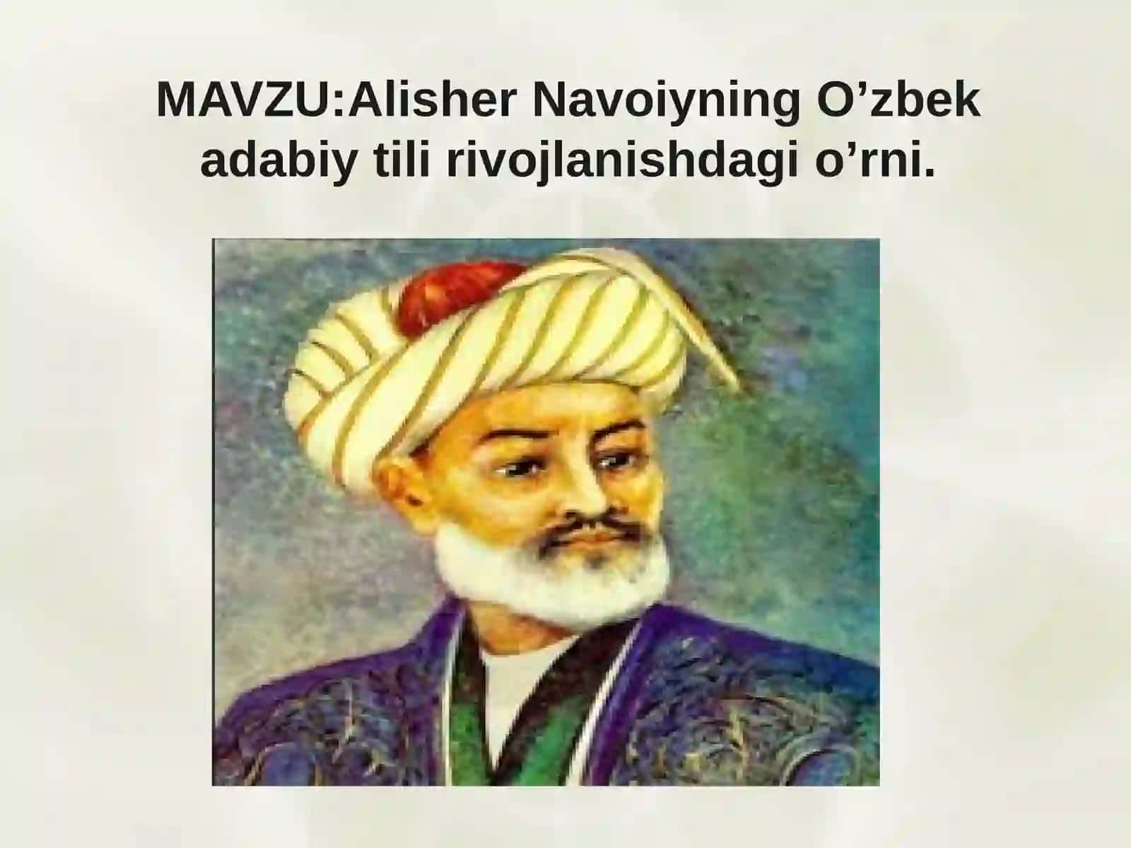 Alisher Navoiyning O’zbek adabiy tili rivojlanishdagi o’rni 2