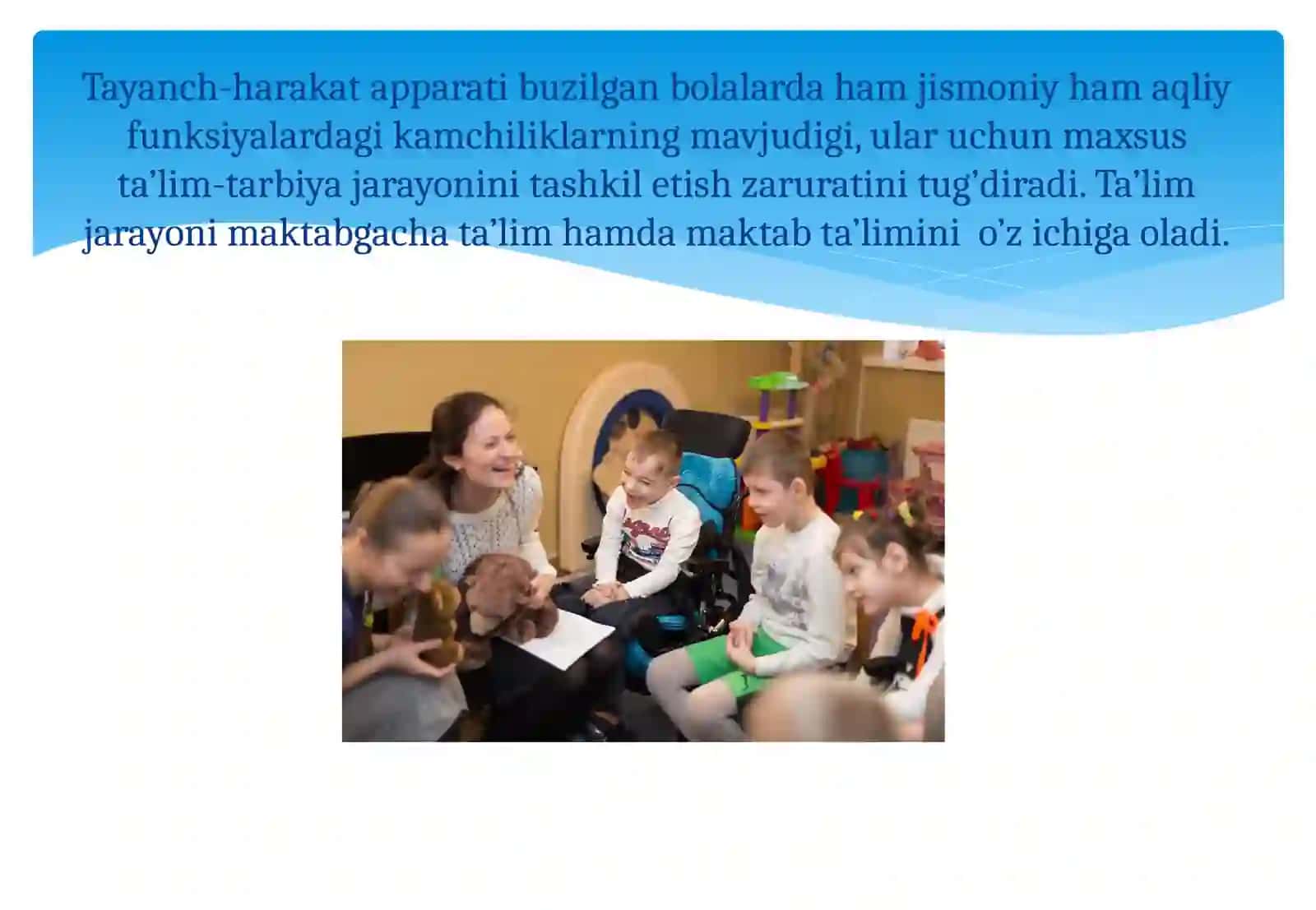 Tayanch-harakatapparati tizimi buzilgan bolalar rivojlanishida muammolari bo‘lgan bolalar maxsus ta’lim mazmuni 2